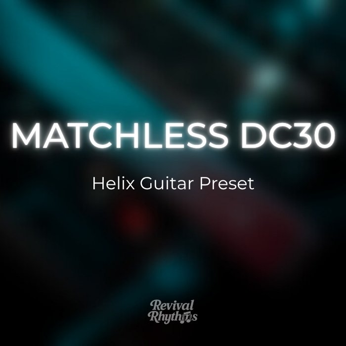 matchless dc30 helix worship guitar preset
