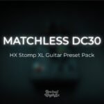 matchless dc30 hx stomp xl worship guitar preset