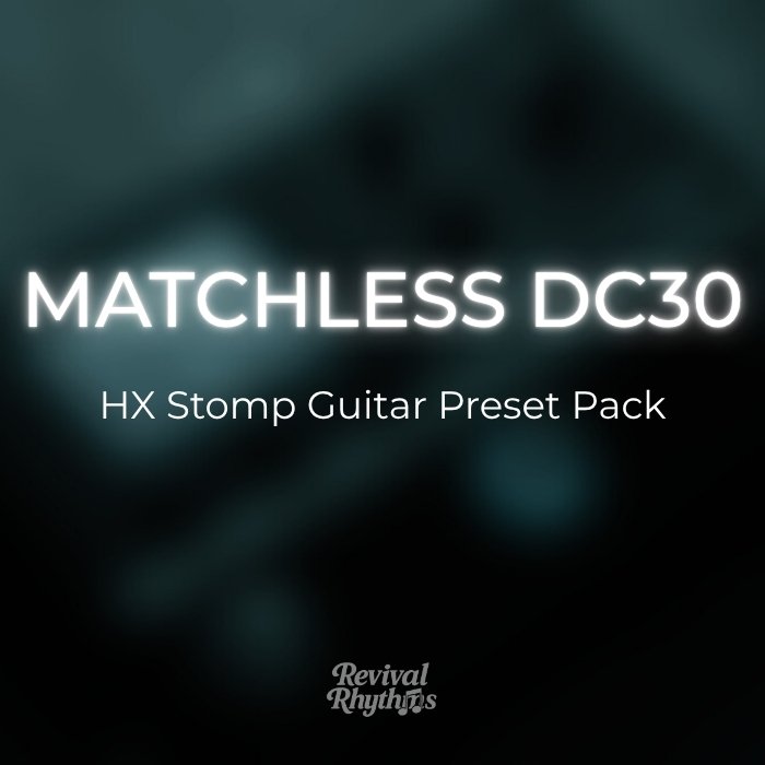 Matchless DC30 line 6 hx stomp worship guitar preset