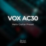 vox ac30 helix worship guitar preset