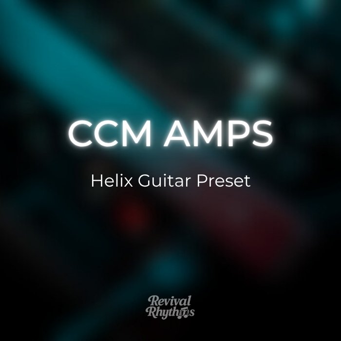 CCM amps line 6 helix worship guitar preset