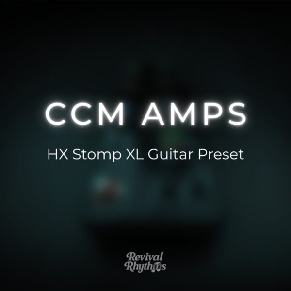 CCM amps line 6 hx stomp xl worship guitar preset