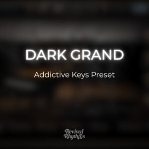 Dark grand addictive keys worship preset