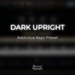 Dark upright addictive keys worship preset