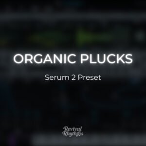Organic plucks serum 2 worship preset