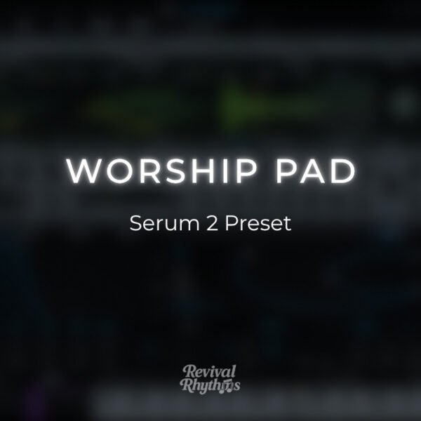 Worship pad serum 2 worship pad preset