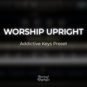 Worship upright addictive keys worship preset