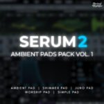 serum 2 ambient pads pack vol. 1
